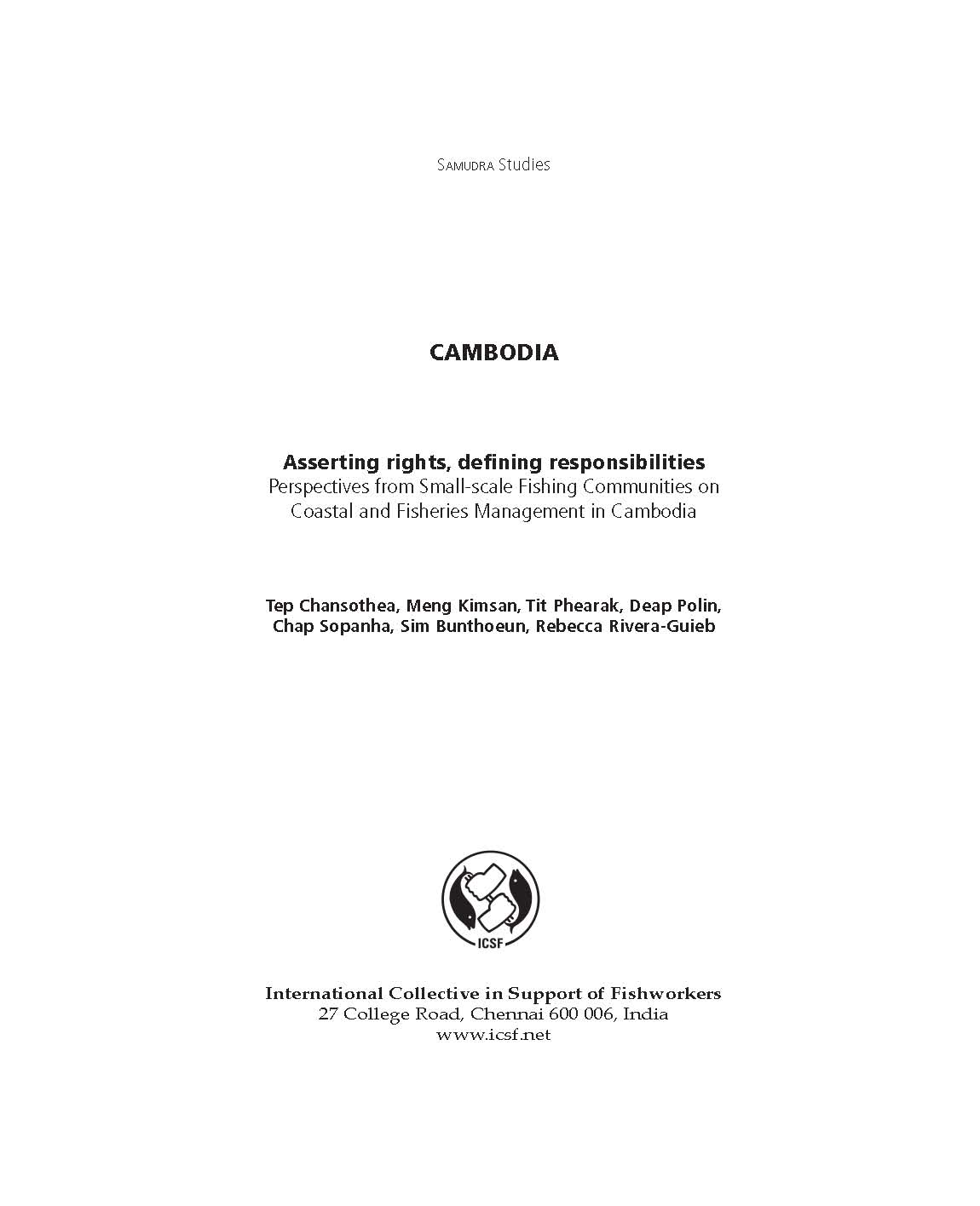 Asserting Rights, Defining Responsibilities: Perspectives from Small-scale Fishing Communities on Coastal and Fisheries Management in Cambodia