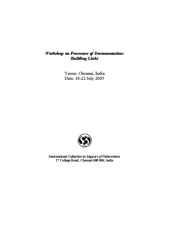 Workshop on Processes of Documentation: Building Links, Chennai, India,18-22 July 2005