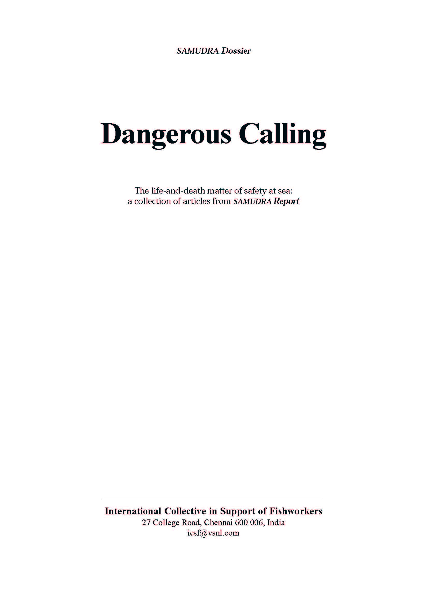Dangerous Calling: The Life-and-Death Matter of Safety at Sea: A Collection of Articles from Samudra Report