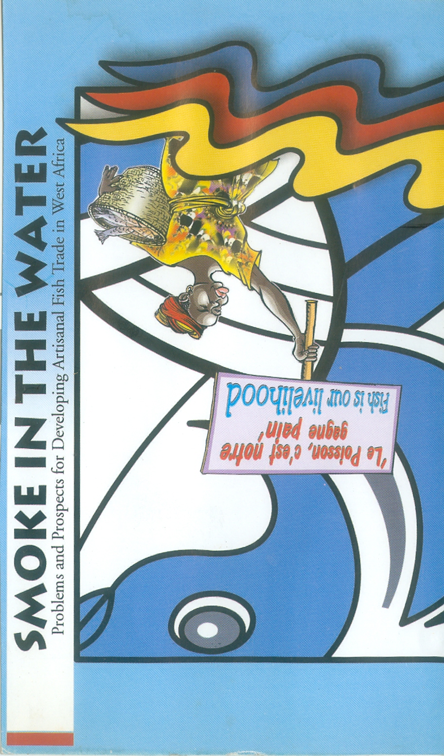 Film – Smoke in the Water: Problems and Prospects for Developing Artisanal Fish Trade in West Africa