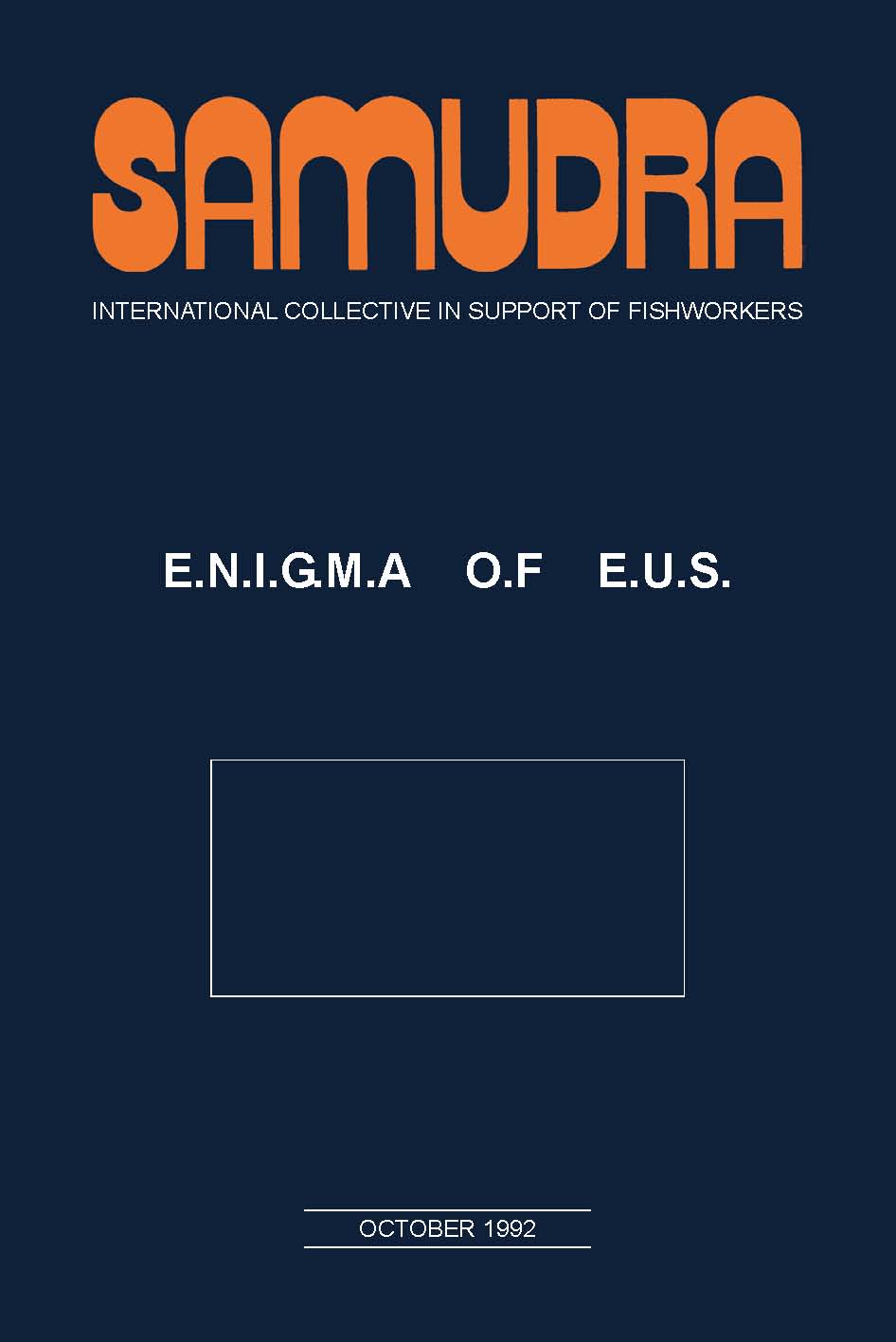 E.N.I.G.M.A. O.F. E.U.S. Consultation on Epizootic Ulcerative Syndrome vis-à-vis the Environment and the People, 25-26 May, 1992. Summary of Proceedings
