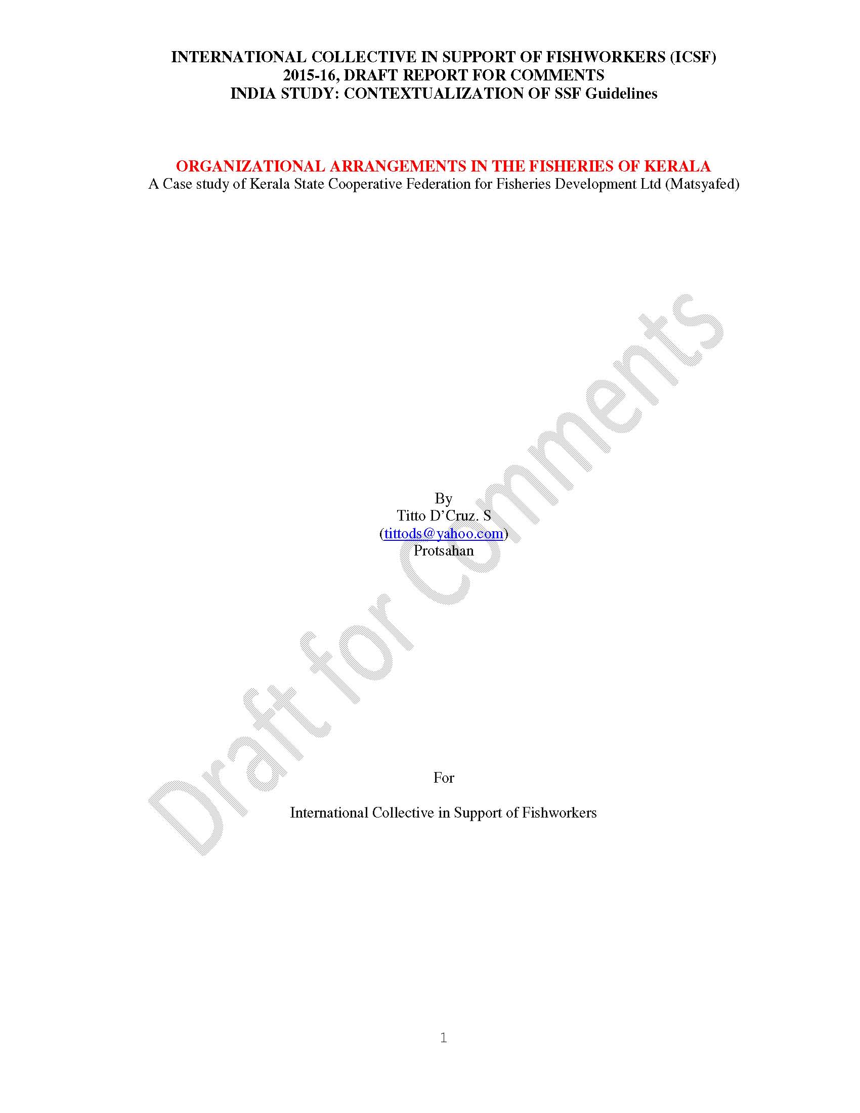Organizational Arrangements in the Fisheries of Kerala: A Case study of Kerala State Cooperative Federation for Fisheries Development Ltd (Matsyafed) since 90’s in Kerala